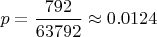 $p=\dfrac {792}{63792}\approx 0.0124$
