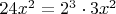 $24x^2=2^3 \cdot 3x^2$