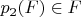 $p_2(F)\in F$