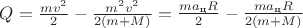 $Q=\frac{mv^2}2-\frac{m^2v^2}{2(m+M)}=\frac{ma_\text{ц} R}2-\frac{ma_\text{ц} R}{2(m+M)}$