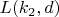 $ L(k_2, d)  $