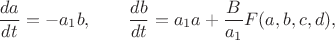 $$
\frac {da}{dt}=-a_1 b,\qquad\frac {db}{dt}=a_1 a+\frac{B}{a_1}  F(a,b,c,d),
$$