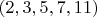 $(2,3,5,7,11)$