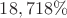$18,718\%$