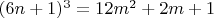$(6n+1)^3 = 12m^2+2m+1$