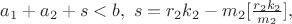 $a_1+a_2+s<b, \ s=r_2k_2-m_2[\frac{r_2k_2}{m_2}],$