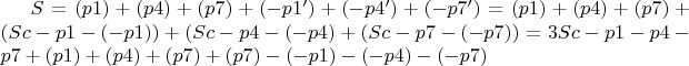 $S=(p1)+(p4)+(p7)+(-p1')+(-p4')+(-p7')=(p1)+(p4)+(p7)+(Sc-p1-(-p1))+(Sc-p4-(-p4)+(Sc-p7-(-p7))=3Sc-p1-p4-p7+(p1)+(p4)+(p7)+(p7)-(-p1)-(-p4)-(-p7)$