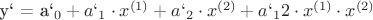 y` = a`_0 + a`_1 \cdot x^{(1)} + a`_2 \cdot x^{(2)} + a`_12 \cdot x^{(1)} \cdot x^{(2)}