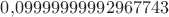 $0{,}09999999992967743$