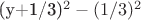 (y+1/3)^2-(1/3)^2