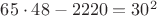 $65\cdot48-2220=30^2$