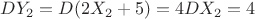 $DY_2=D(2X_2+5)=4DX_2=4$