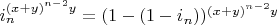 $i_n^{(x+y)^{n-2} y}=(1-(1-i_n))^{(x+y)^{n-2} y}$