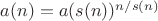 $a(n)=a(s(n))^{n/s(n)}$