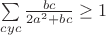 $\sum\limits_{cyc}\frac{bc}{2a^2+bc}\geq1$
