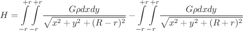 $$H=\int\limits_{-r}^{+r}\int\limits_{-r}^{+r}\frac{G\rho dxdy}{\sqrt{x^2+y^2+(R-r)^2}}-\int\limits_{-r}^{+r}\int\limits_{-r}^{+r}\frac{G\rho dxdy}{\sqrt{x^2+y^2+(R+r)^2}}$$