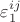 $\varepsilon_1^{ij}$