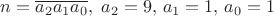 $n=\overline{a_2a_1a_0},\; a_2=9,\,a_1=1,\,a_0=1$