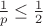 $ \frac{1}{p} \leq \frac{1}{2} $