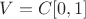 $V = C[0,1]$