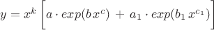 $y=x^k\, \bigg [a\cdot exp(b\, x ^c ) \,+\,a_1\cdot exp(b_1 \, x ^{c_1})\bigg ] $
