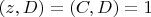 $(z,D)=(C,D)=1$