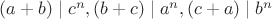 $(a+b)\mid c^n, (b+c)\mid a^n, (c+a)\mid b^n$