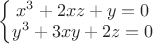 $\left\{\begin{matrix}
x^3+2xz+y=0\\ y^3+3xy+2z=0

\end{matrix}\right.
$