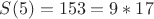 $S(5)=153=9*17$