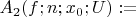 $A_2(f;n;x_0;U) : =\ $
