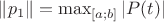 $\left\| p_1 \right\| = \max_{[a;b]} |P(t)|$