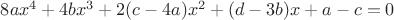 $8ax^4+4bx^3+2(c-4a)x^2+(d-3b)x+a-c=0$