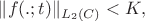 $\|f(.;t)\|_{L_2(C)}<K,$