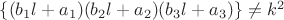 $\{(b_1l+a_1)(b_2l+a_2)(b_3l+a_3)\}\neq k^2$