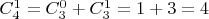 $C_4^1=C_3^0 + C_3^1=1+3=4$