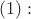 $(1): $