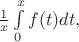 $\frac{1}{x} \int\limits_{0}^{x}f(t)dt,$