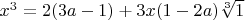 $x^3 = 2(3a-1)+3x(1-2a)\sqrt[3]{1}$
