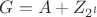 $G=A+Z_{2^l}$