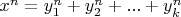 $x^n=y_1^n+y_2^n+...+y_k^n$