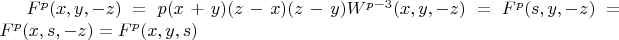 $F^p(x,y,-z)=p(x+y)(z-x)(z-y)W^{p-3}(x,y,-z)=F^p(s,y,-z)=F^p(x,s,-z)=F^p(x,y,s)$