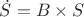 $\dot{S} = B \times S$
