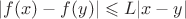 $|f(x)-f(y)|\leqslant L|x-y|$