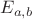 $E_{a, b}$