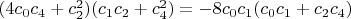 $(4 c_0 c_4+c_2^2)(c_1 c_2+c_4^2)=-8 c_0 c_1 (c_0 c_1+c_2 c_4)$