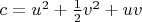 $c=u^2+\frac{1}{2}v^2+uv$