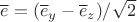 $\overline e=(\overline e_y-\overline e_z)/\sqrt 2$