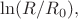 $\ln(R/R_0),$