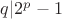 $q|2^p-1$