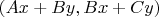$(Ax+By, Bx+Cy)$